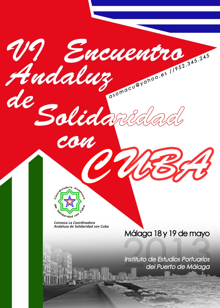 VI Encuentro Andaluz de Solidaridad con Cuba - Malaga - 18 y 19 de Mayo - 2013
